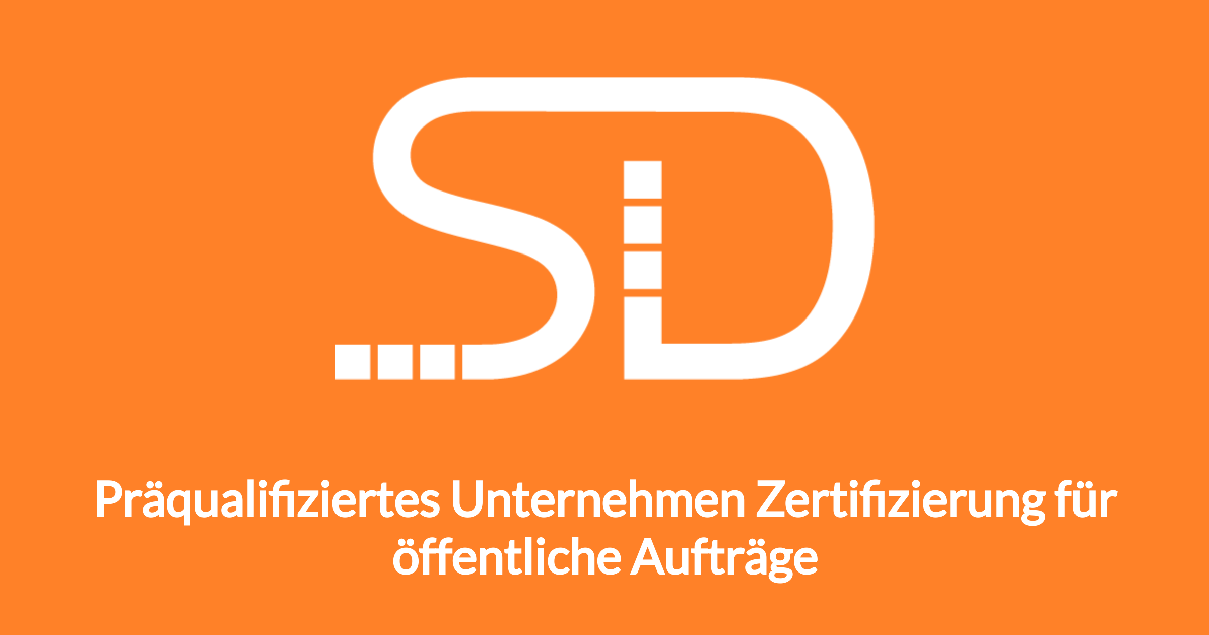Präqualifiziertes Unternehmen Zertifizierung für öffentliche Aufträge